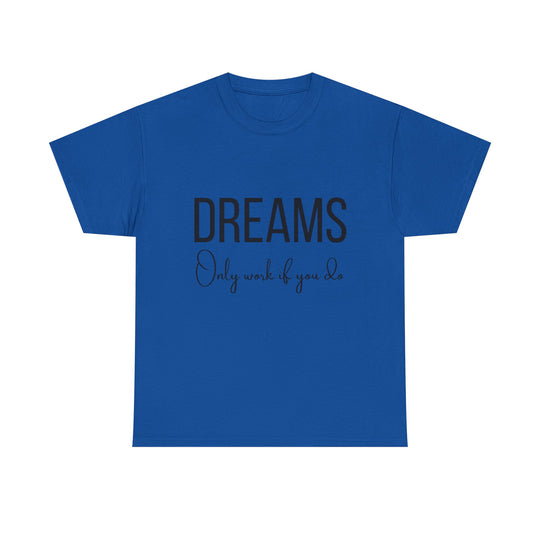DREAMS Unisex Heavy Cotton Tee