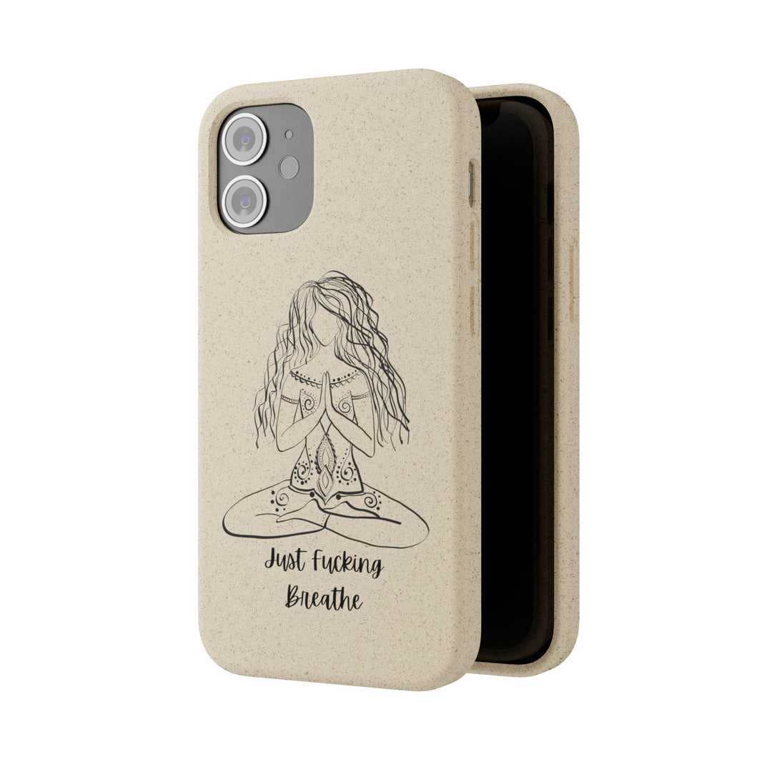 Just Fucking Breathe Biodegradable Case
