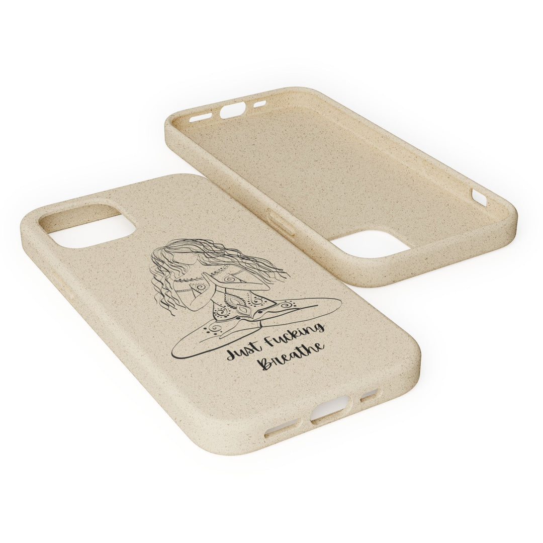 Just Fucking Breathe Biodegradable Case