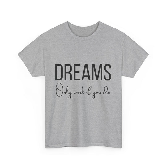 DREAMS Unisex Heavy Cotton Tee
