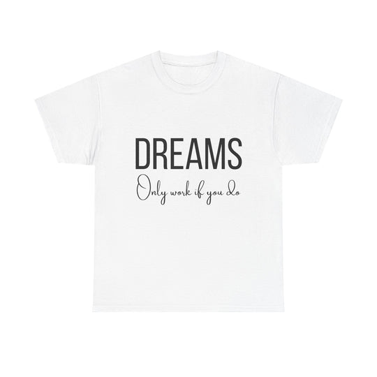 DREAMS Unisex Heavy Cotton Tee