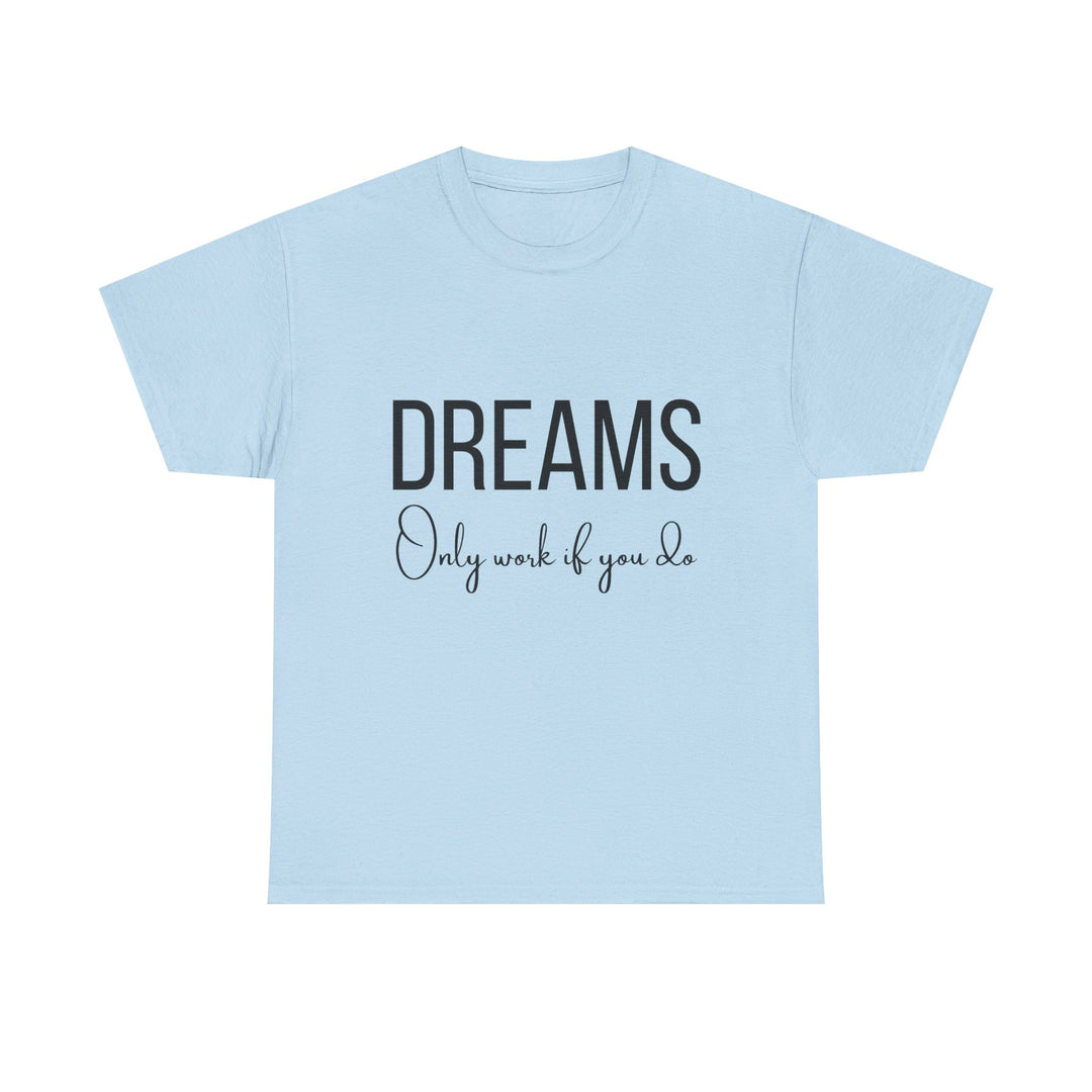 DREAMS Unisex Heavy Cotton Tee