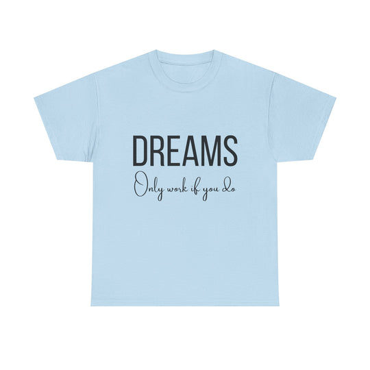 DREAMS Unisex Heavy Cotton Tee