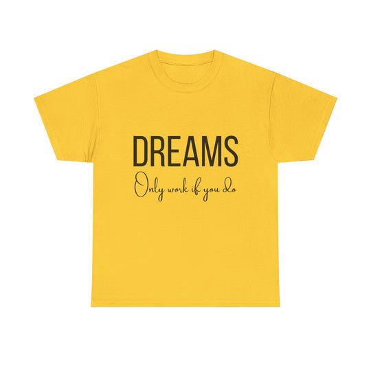 DREAMS Unisex Heavy Cotton Tee