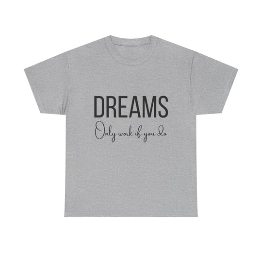 DREAMS Unisex Heavy Cotton Tee