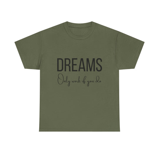 DREAMS Unisex Heavy Cotton Tee