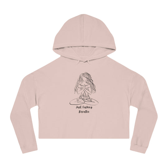 Just Fucking Breathe Women’s Cropped Hooded Sweatshirt
