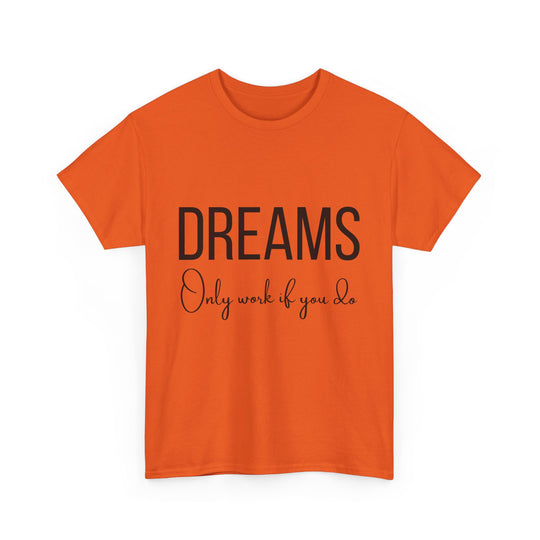 DREAMS Unisex Heavy Cotton Tee