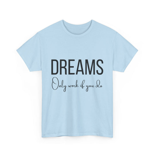 DREAMS Unisex Heavy Cotton Tee